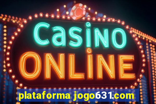 plataforma jogo631.com